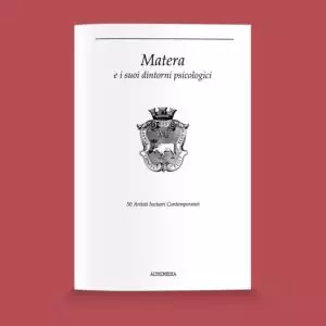 Matera e i suoi dintorni psicologici (Nuova edizione)