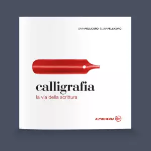 Calligrafia. La via della scrittura