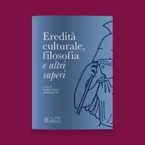 Eredità culturale, filosofia e altri saperi