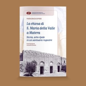La Chiesa di S. Maria della Valle a Matera