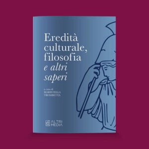 Eredità culturale, filosofia e altri saperi