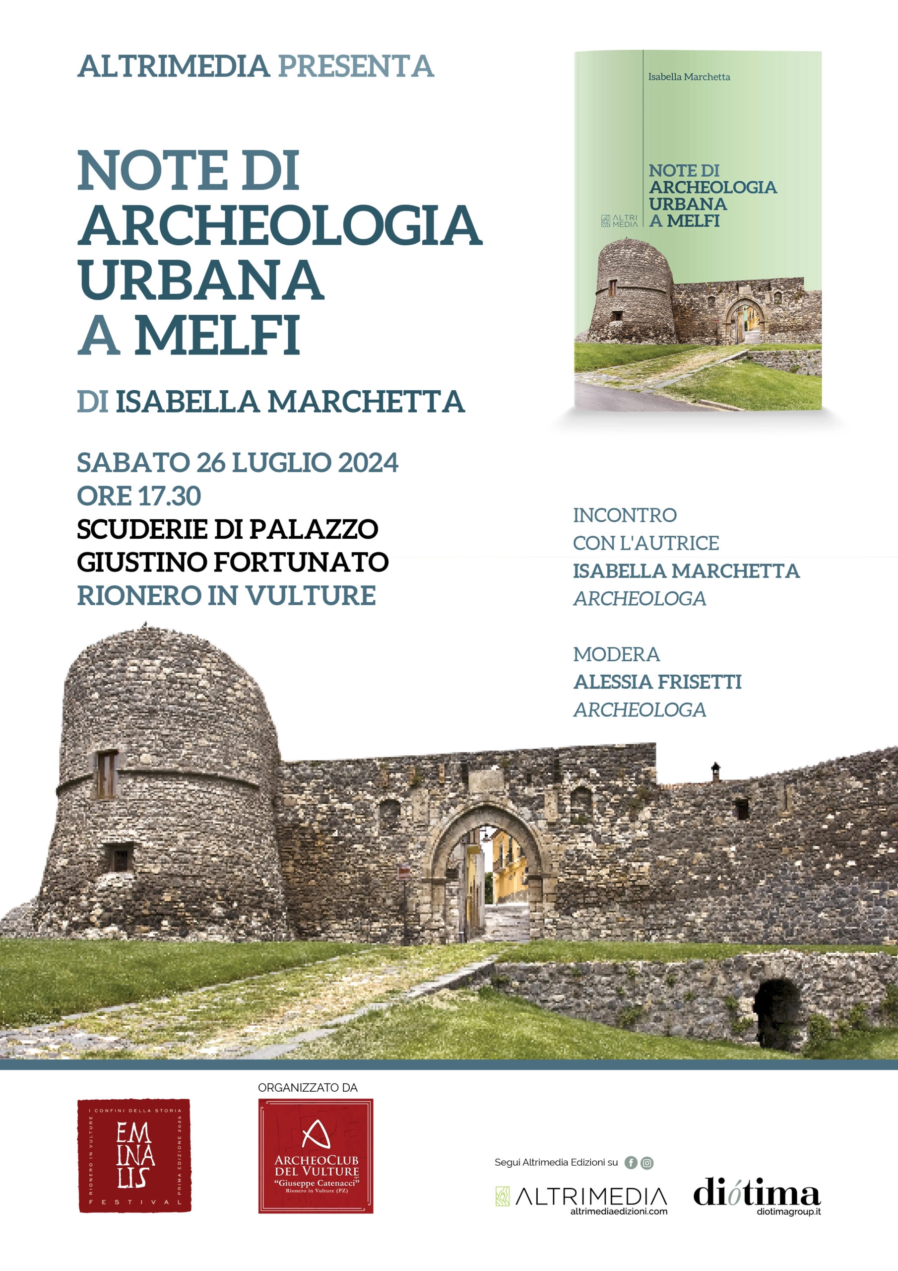 EMINIALIS FESTIVAL - I confini della storia: sabato 26 luglio presentazione del volume “Note di archeologia urbana a Melfi” di Isabella Marchetta 1 EMINIALIS FESTIVAL - I confini della storia: sabato 26 luglio presentazione del volume “Note di archeologia urbana a Melfi” di Isabella Marchetta